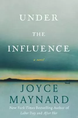 Under The Influence: A Novel By Maynard Joyce Good Book • $3.74