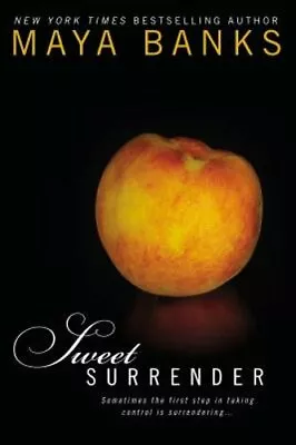 Sweet Surrender By Maya Banks: New • $18.32