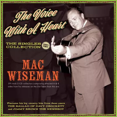 Mac Wiseman The Voice With A Heart: The Singles Collection 1951 (CD) (UK IMPORT) • $17.42