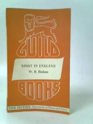 £7.01 • Buy Afoot In England (W. H. Hudson - 1945) (ID:70050)