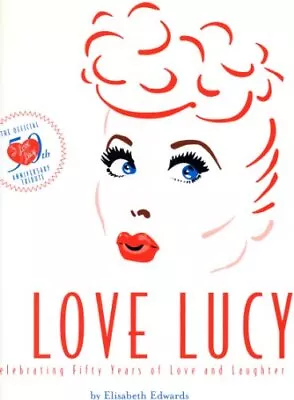 I Love Lucy: The Official 50th Anniversary Tribute • $4.85