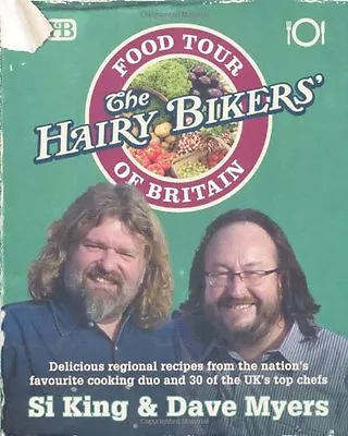 The Hairy Bikers' Food Tour Of Britain By Si KingDave Myers • £3.50