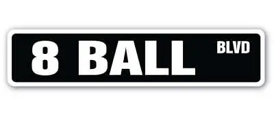 8 BALL Street Sign Metal Plastic Decal Billiards Pool Cue Pooltable Darts • $33.99