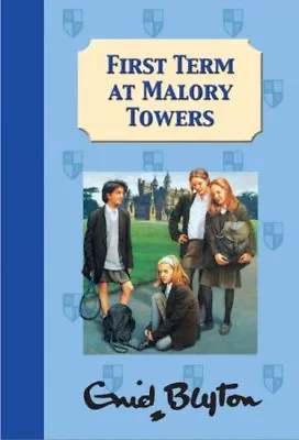 First Term At Malory Towers By Enid Blyton. 9780603561610 • £2.51