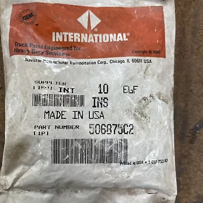 International 506875c2 Insulator 1 Lot Of 10 Pieces Oem Truck Parts Dt466 Nos • $16