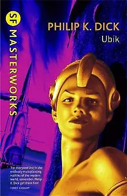 Ubik (S.F. MASTERWORKS) Philip K. Dick Excellent Book • £4.49