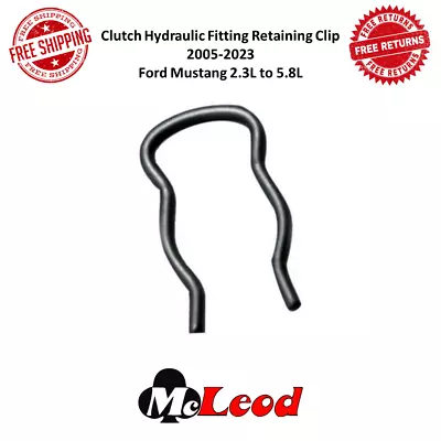 McLeod 139249 Clutch Hydraulic Fitting Retaining Clip For 2005-2023 Ford Mustang • $27.50