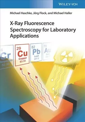 X-Ray Fluorescence Spectroscopy For Laboratory Applications Hardcover By Has... • $152.22