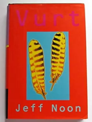 Vurt Hardcover Jeff Noon • $12.53