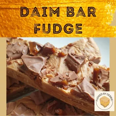 Daim Bar Fudge Homemade Handmade Sweets Candy • £4.75