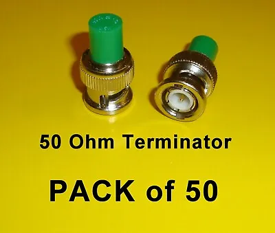 PACK OF 50   BNC 50 Ohm TERMINATOR With Green Cap 0.5W 1%   End Cap Termination • £14.95