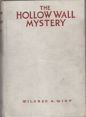 Hollow Wall Mystery By Mildred A. Wirt (Benson) Cupples Leon 1936 1st HC • $54.49