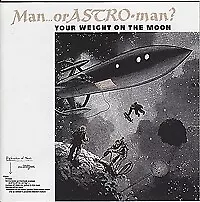 MAN OR ASTROMAN? YOUR WEIGHT ON THE MOON CD New 0689492106225 • £18.99