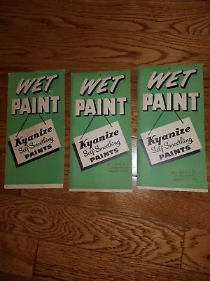 Lot Of 3 Wet Paint Signs Kyanize Heiser Hardware Mahanoy City Pa  • $27