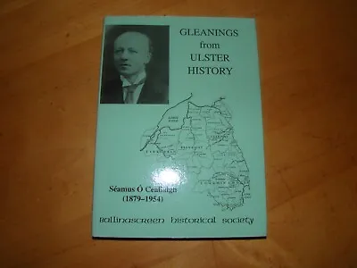 Gleanings Ulster County History O Ceallaigh 1879-1954 Mawhinney 1994 Hc Dj • $59.95