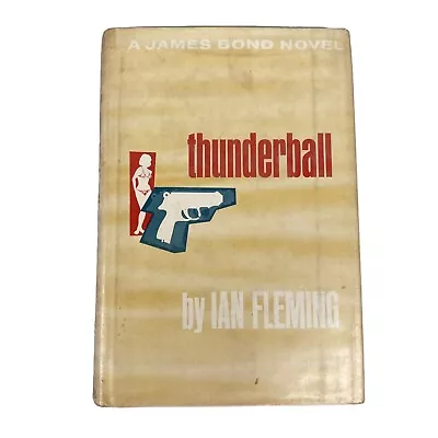 James Bond Novel: Thunderball By Ian Fleming 1961 Hardcover Dust Cover • $25.50