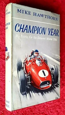 Champion Year By Mike Hawthorn 1959 Fourth Edition Hardback Ferrari VGC • £22