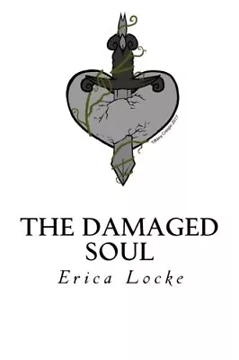 The Damaged Soul: Poetry.New 9781544904733 Fast Free Shipping<| • £14.50