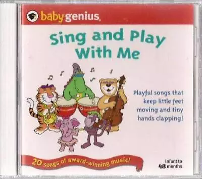 Baby Genius: Sing And Play With Me - Audio CD By Baby Genius - GOOD • $5.98