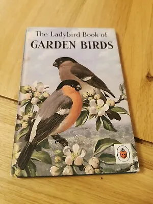 The Ladybird Book Of Garden Birds (John Leigh- Pemberton - 1967) • £4.99