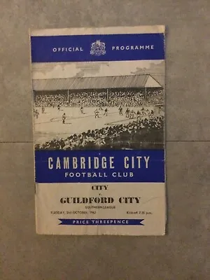 Cambridge City V Guildford City 1962/63 (scores Noted On Prog) • £2.50