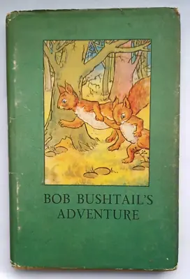 Bob Bushtail's  Adventure 1946 6th Ed Vintage Ladybird Book 401 2/6 DJ • £9.99