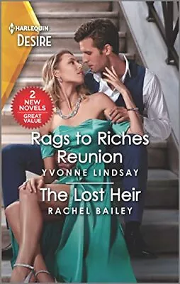 Rags To Riches Reunion & The Lost Heir (Harlequin Desire 9) By  • $3.86