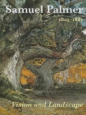 £77.80 • Buy Samuel Palmer (1805-1881): Vision And Landscape, Harrison, MR Colin, Excellent B