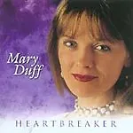 Mary Duff : Heartbreaker CD (2009) Value Guaranteed From EBay’s Biggest Seller! • £2.64