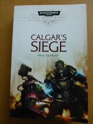 Calgar’s Siege Space Marine Battles Warhammer 40k Paperback 2017 By Paul Kearney • £30