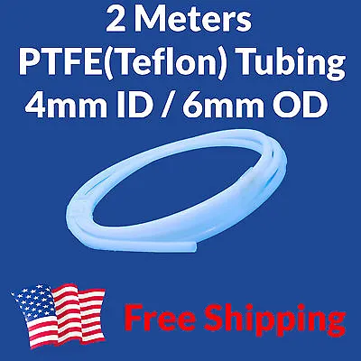 2M Teflon PTFE Tube Tubing + 2 PC6-M6 Fittings 4mm 6mm 4x6 Bowden Guide 3mm Fil. • $11.89