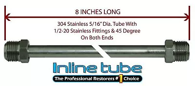 5/16 Fuel Line 8 Inch Stainless Steel 1/2-20 Tube Nuts 45 Degree Double Flare • $12.75