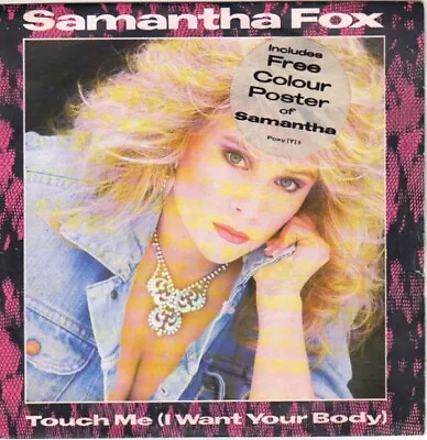 Samantha Fox - Touch Me (I Want Your Body) (7  Single Num) • £8.49