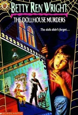 The Dollhouse Murders - Betty Ren Wright 0590434616 Paperback • $3.91