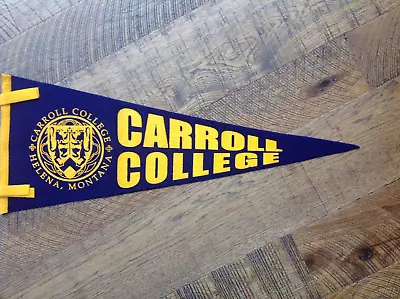 CARROLL COLLEGE  Pennant  The Fighting Saints  Of Helena Montana • $40