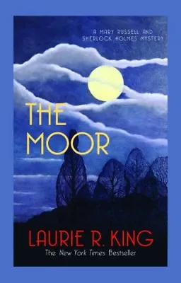 The Moor (Mary Russell & Sherlock Holmes)Laurie R. King • £2.99