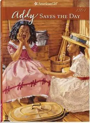 Addy Saves The Day (American Girl (Quality)) - Paperback By Connie Porter - GOOD • $4.08
