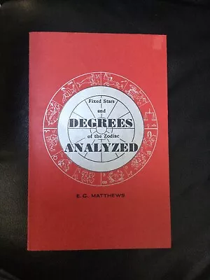 Fixed Stars And Degrees Of The Zodiac Analyzed By E C Matthews • $140