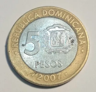 2007 Dominican Republic 5 Pesos BiMetallic Francisco Del Rosario Sanchez 6g 23mm • $1.50