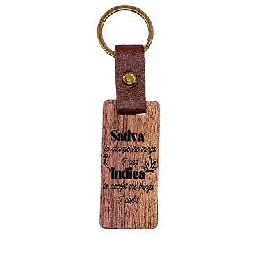 Sativa Indica Quote Wooden Keychain With Leather Strap Smoking Quote Key Chain • $24.98