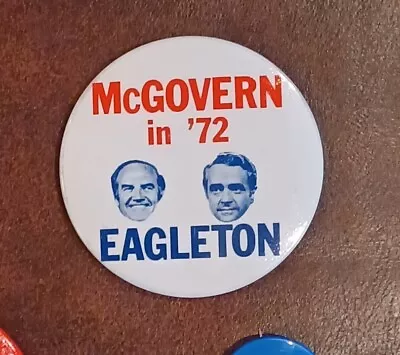 1972 McGovern & Eagleton Campaign Button 3  • $7.99