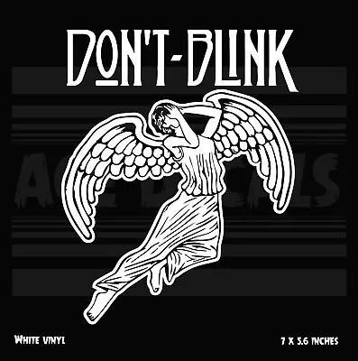 Dr. Who - Don't Blink - Vinyl Car Laptop Decal Sticker • $5.99