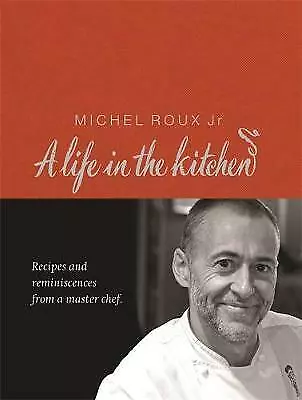 Michel Roux: A Life In The Kitchen By Michel Roux Jr. (Hardcover 2009) • £22.56