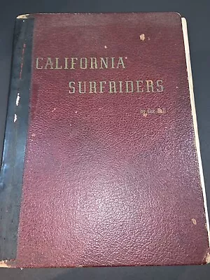 California Surfriders  Doc Ball 1st Ed SIGNED 1946 Rare Surf Velzy Auto • $1200