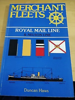 Merchant Fleets: No. 5: Royal Mail And Nelson Lines By Duncan Haws... • £5