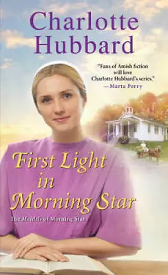 First Light In Morning Star (The Maidels Of Morning Star) - ACCEPTABLE • $4.57