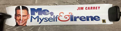 Original Movie Theater Mylar Banner: Me Myself & Irene 11.5 X2.5” (MM) • $9.99