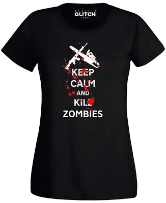 £9.99 • Buy Keep Calm And Kill Zombies Women's T-Shirt Undead Dawn The Walking Dead