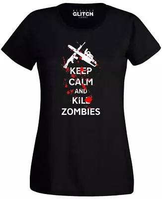 Keep Calm And Kill Zombies Women's T-Shirt Undead Dawn The Walking Dead • £12.99