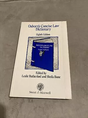 Osborn's Concise's Law Dictionary 8th Edition • £5